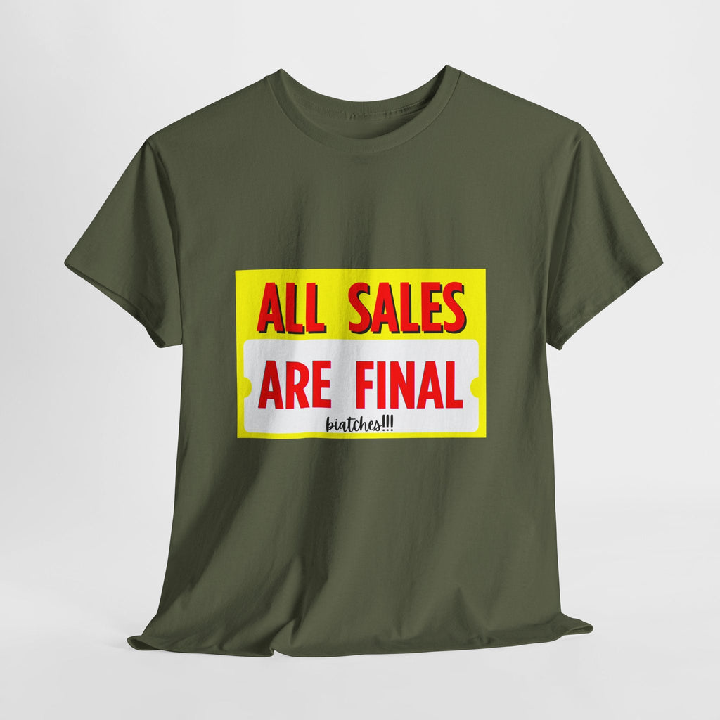 T-Shirt — "All Sales Are Final" Bold Vintage Sign Tee - Property of Patriots