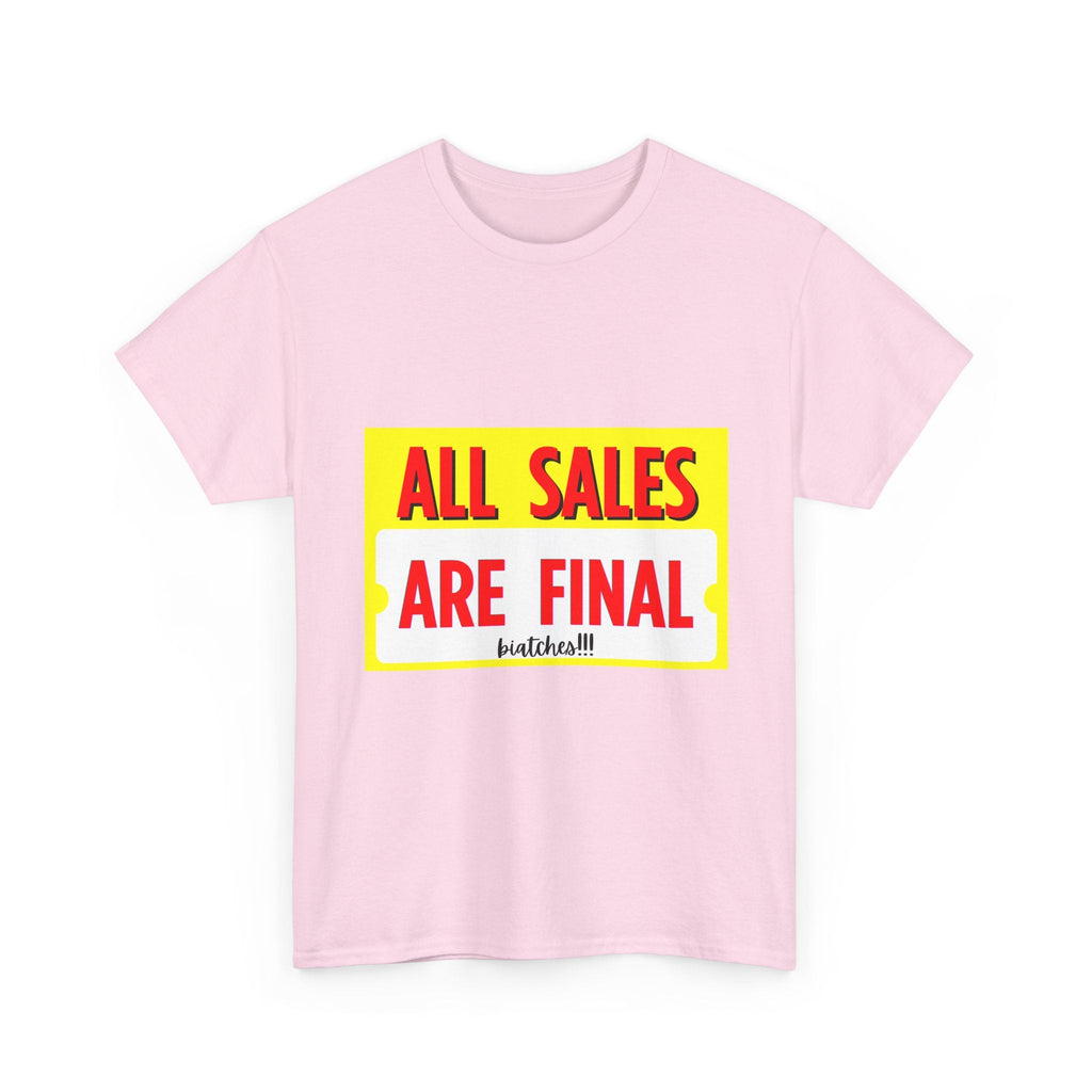 T-Shirt — "All Sales Are Final" Bold Vintage Sign Tee - Property of Patriots