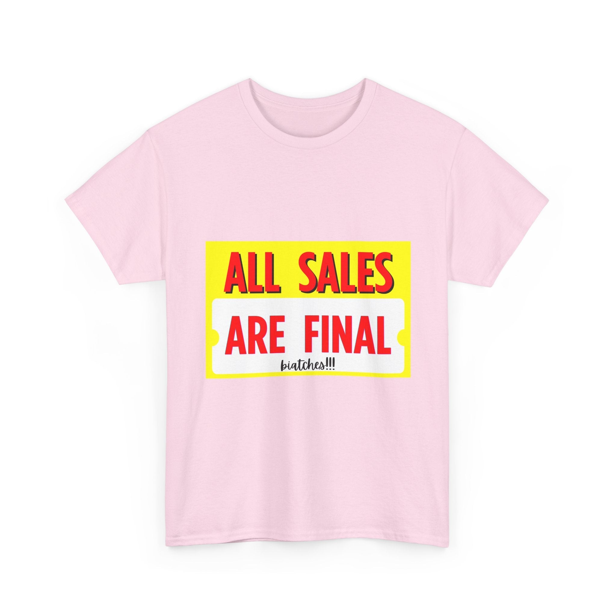 T-Shirt — "All Sales Are Final" Bold Vintage Sign Tee - Property of Patriots