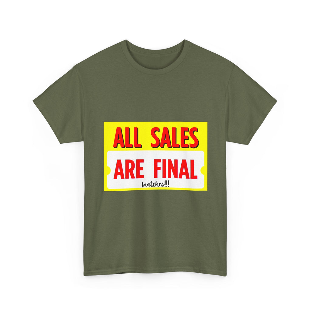 T-Shirt — "All Sales Are Final" Bold Vintage Sign Tee - Property of Patriots