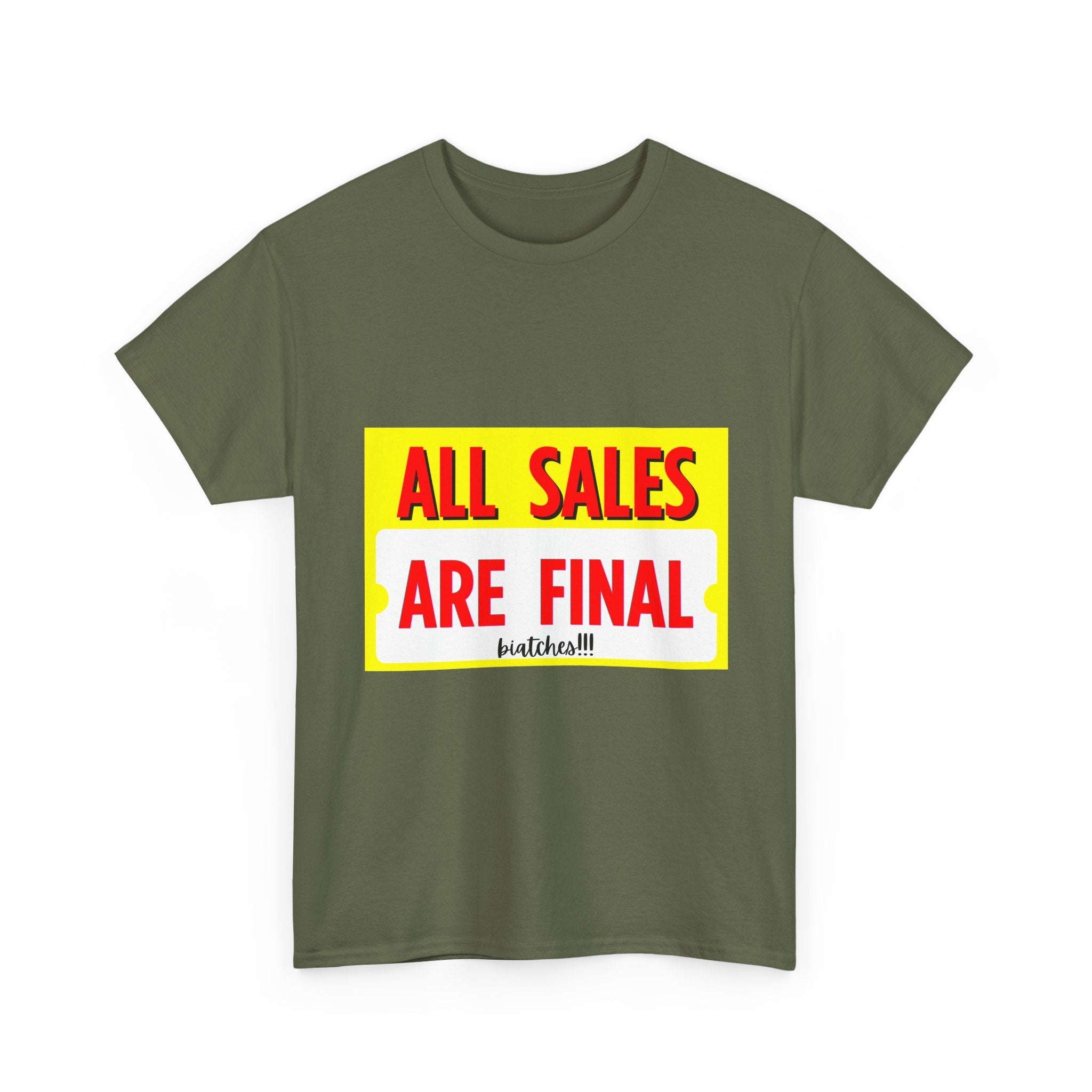 T-Shirt — "All Sales Are Final" Bold Vintage Sign Tee - Property of Patriots