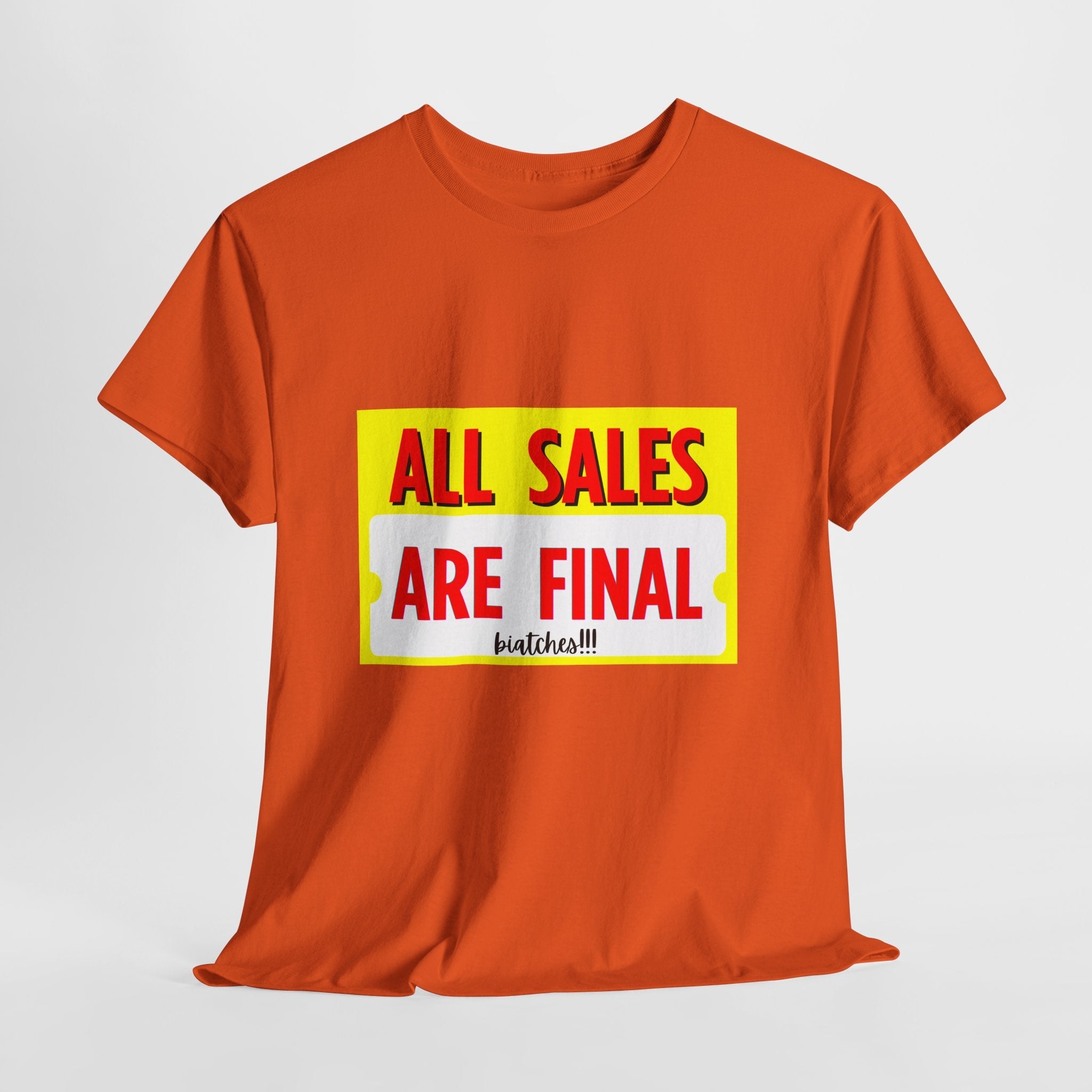 T-Shirt — "All Sales Are Final" Bold Vintage Sign Tee - Property of Patriots