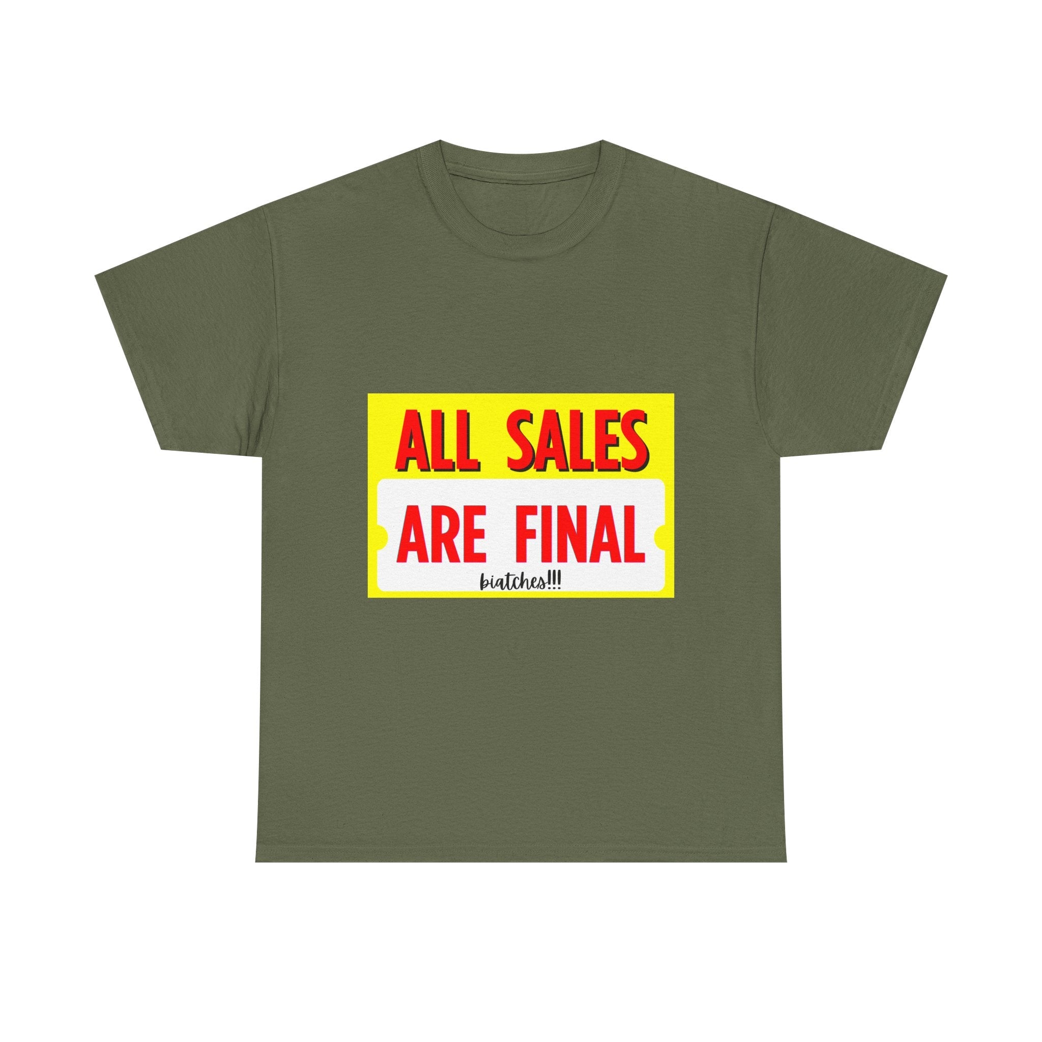 T-Shirt — "All Sales Are Final" Bold Vintage Sign Tee - Property of Patriots