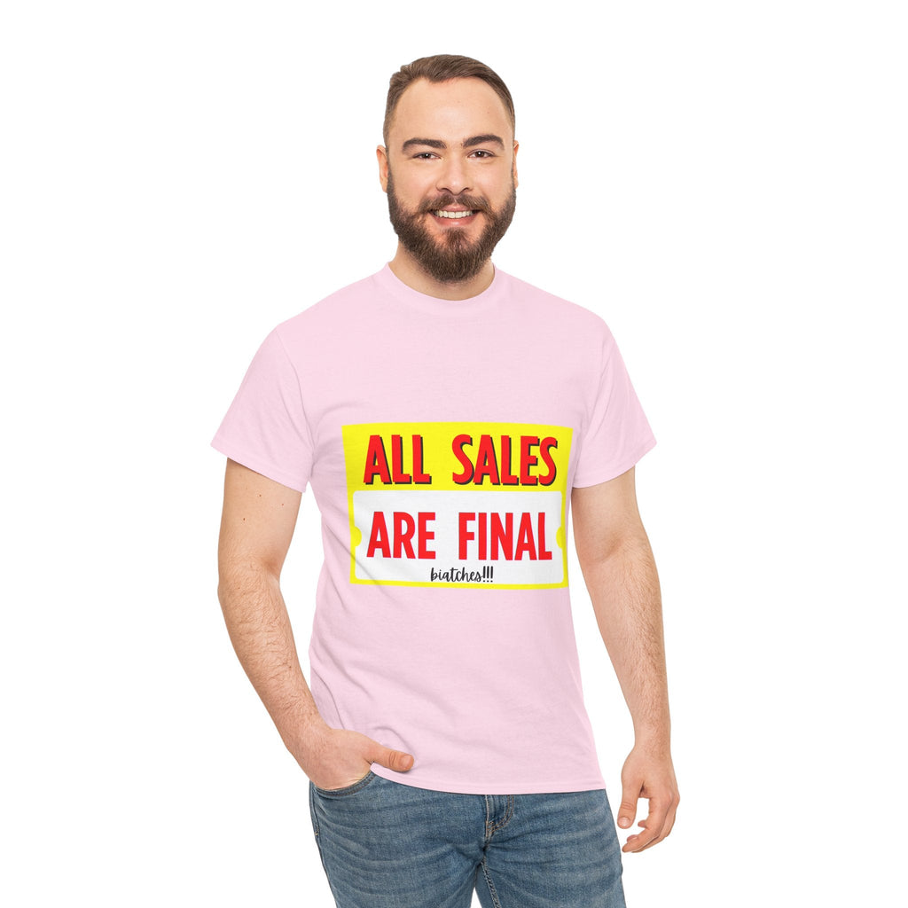 T-Shirt — "All Sales Are Final" Bold Vintage Sign Tee - Property of Patriots