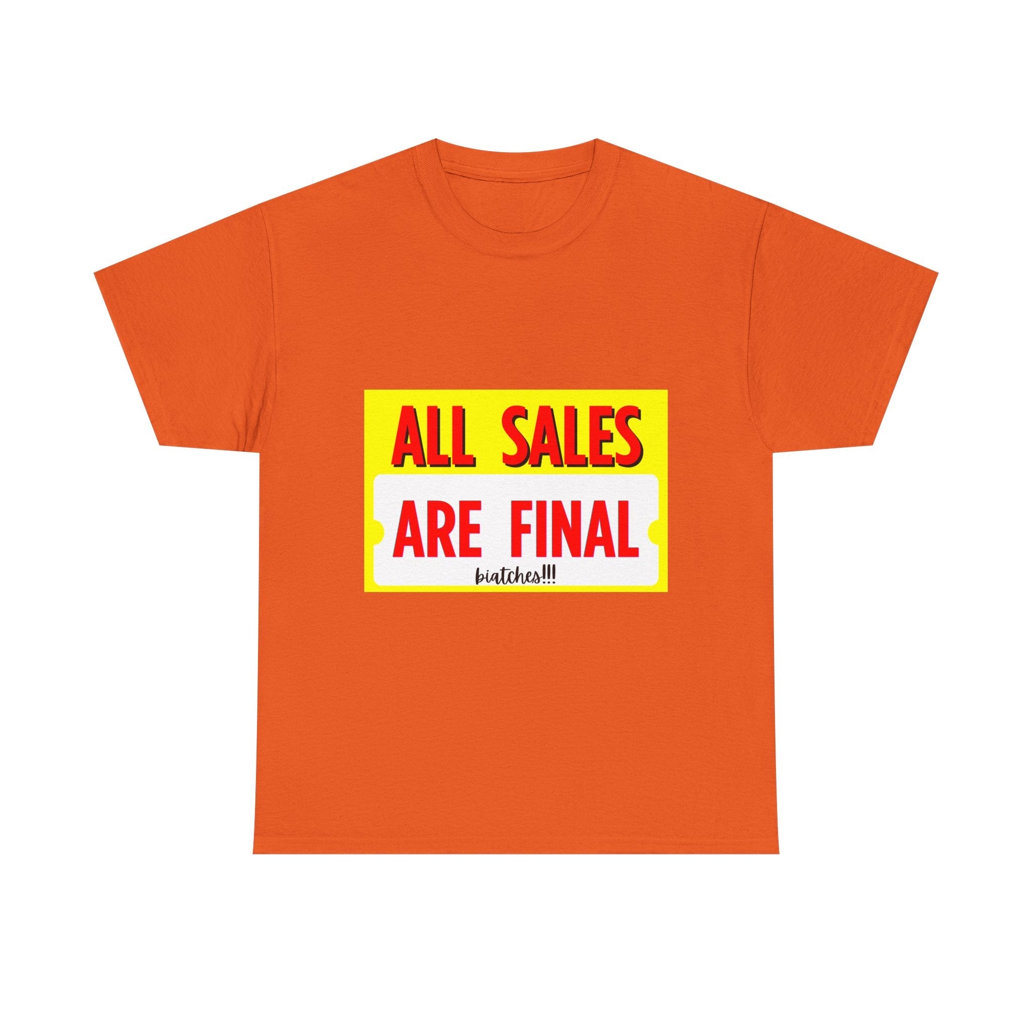 T-Shirt — "All Sales Are Final" Bold Vintage Sign Tee - Property of Patriots