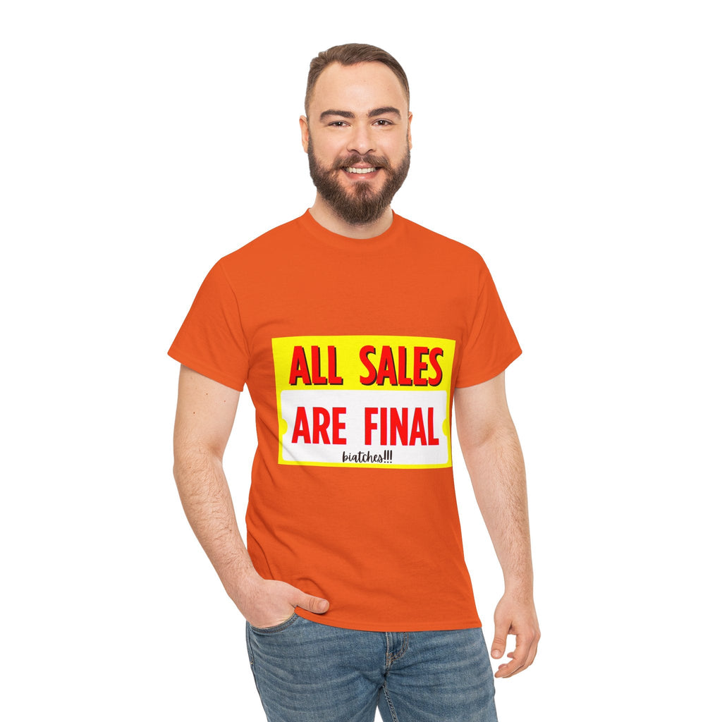 T-Shirt — "All Sales Are Final" Bold Vintage Sign Tee - Property of Patriots