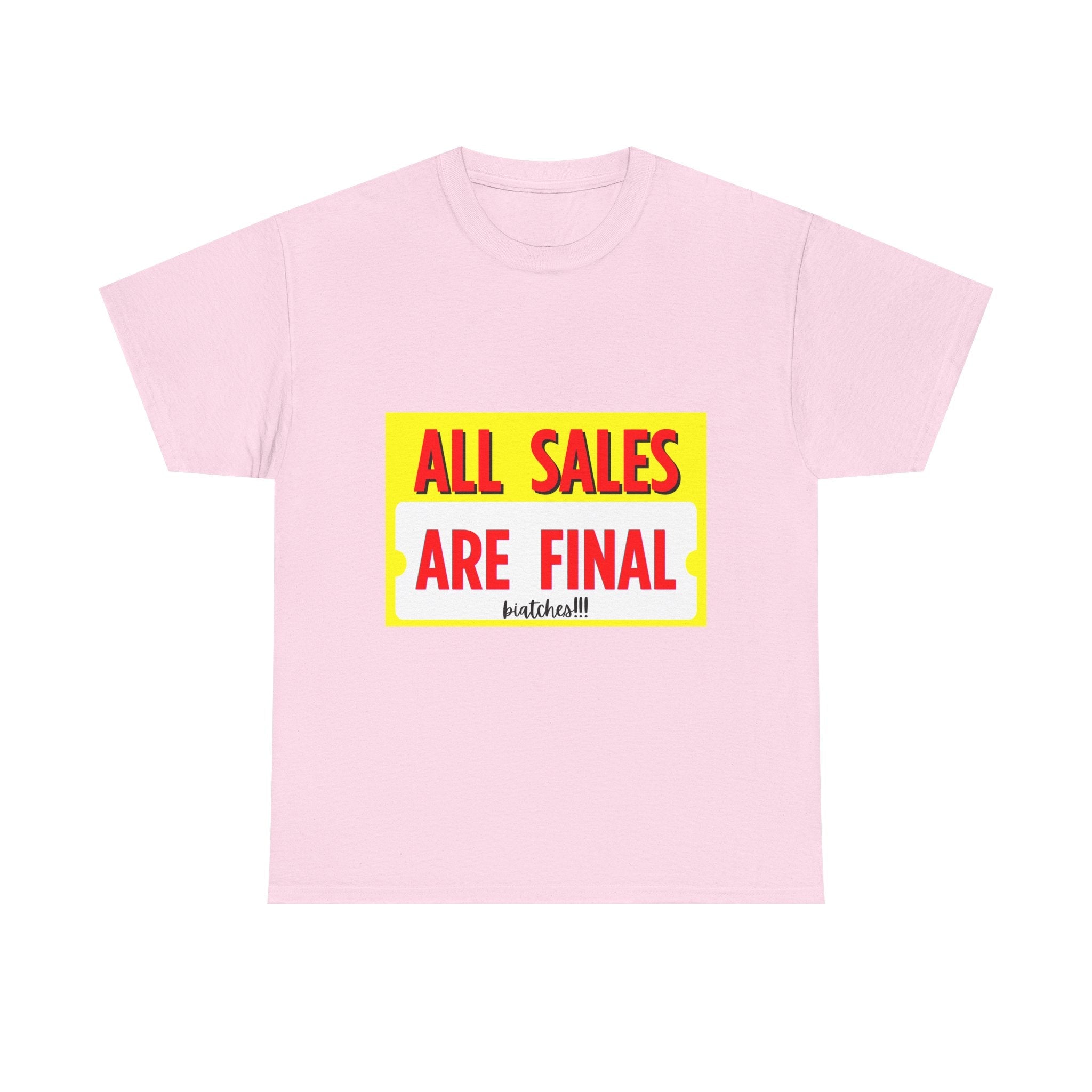 T-Shirt — "All Sales Are Final" Bold Vintage Sign Tee - Property of Patriots