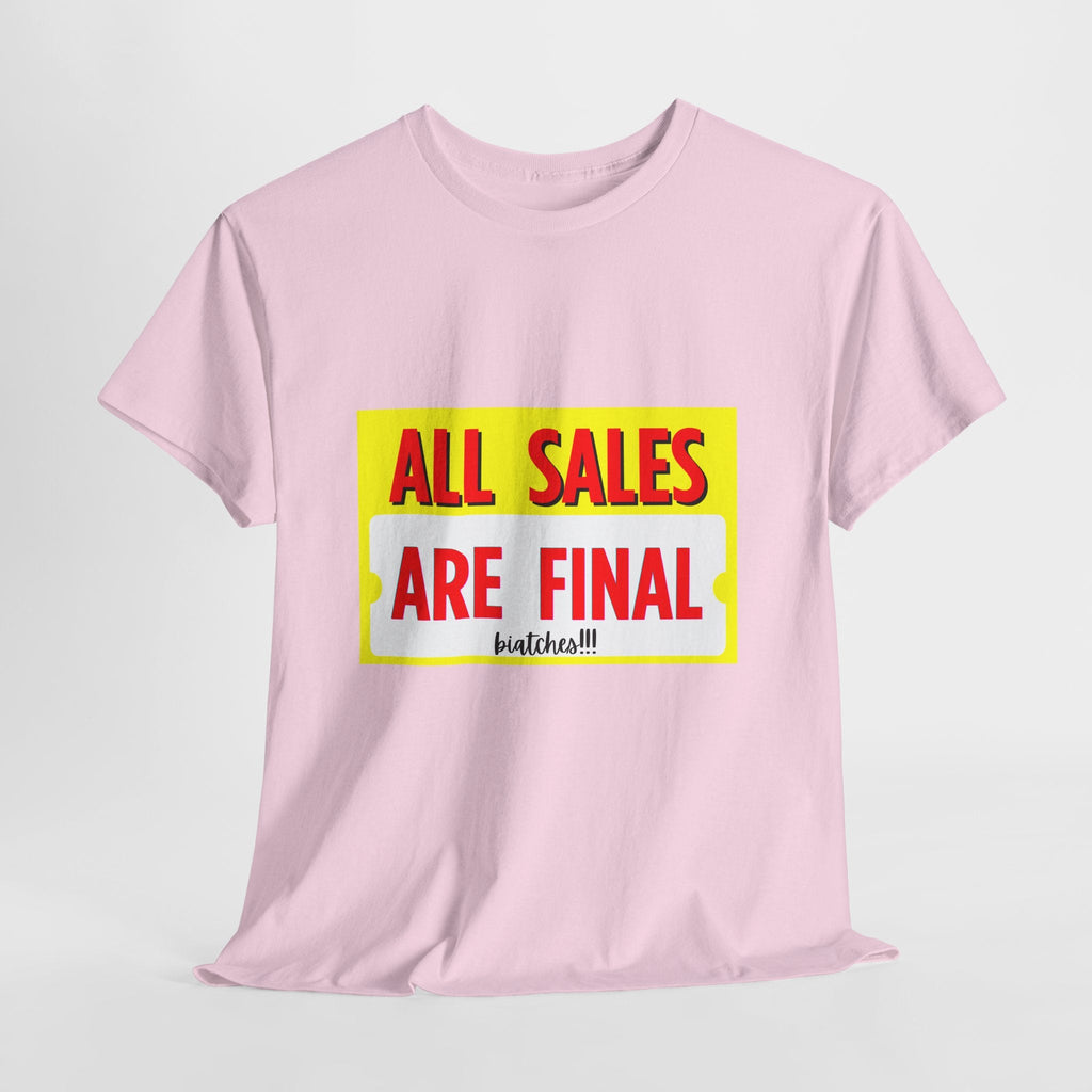 T-Shirt — "All Sales Are Final" Bold Vintage Sign Tee - Property of Patriots