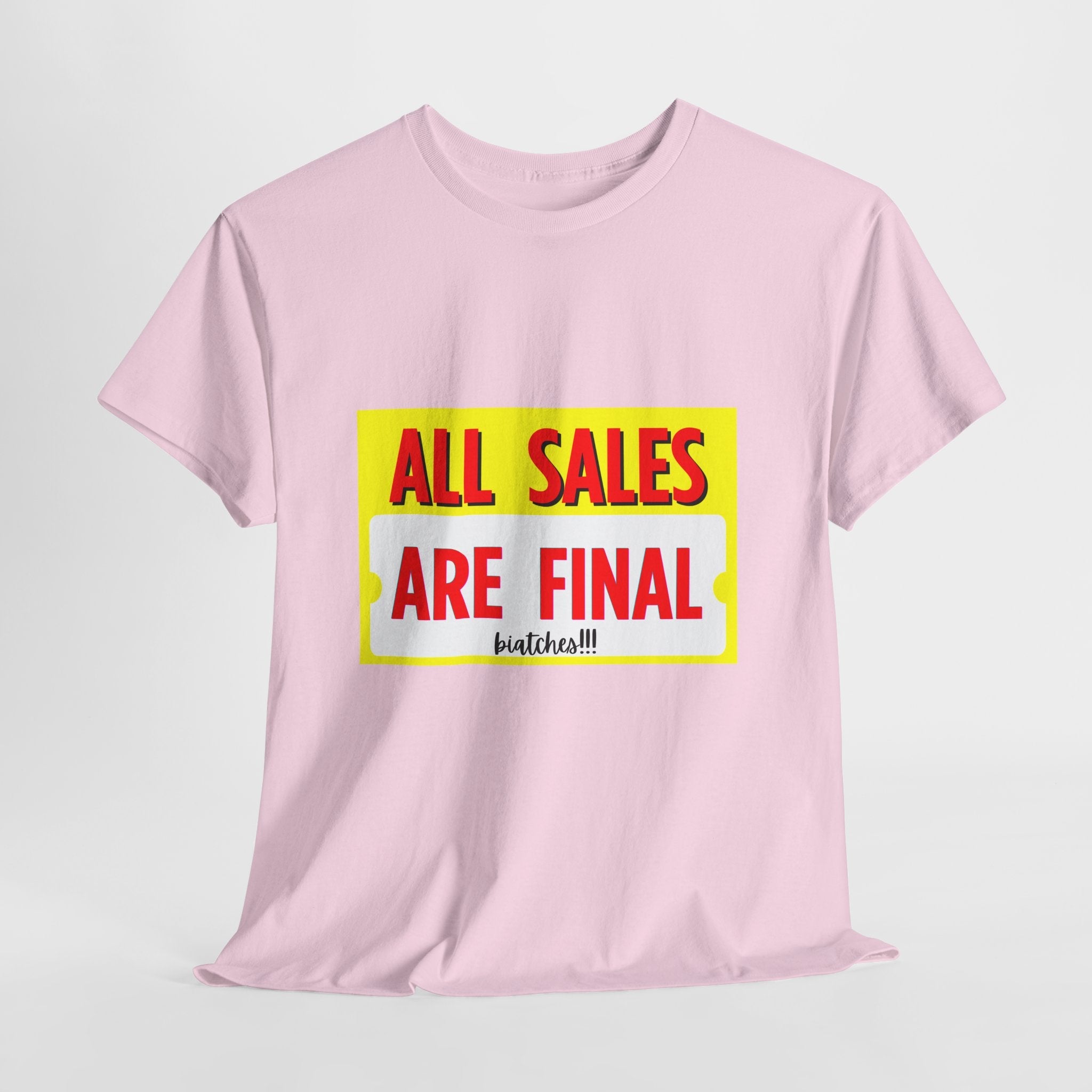 T-Shirt — "All Sales Are Final" Bold Vintage Sign Tee - Property of Patriots